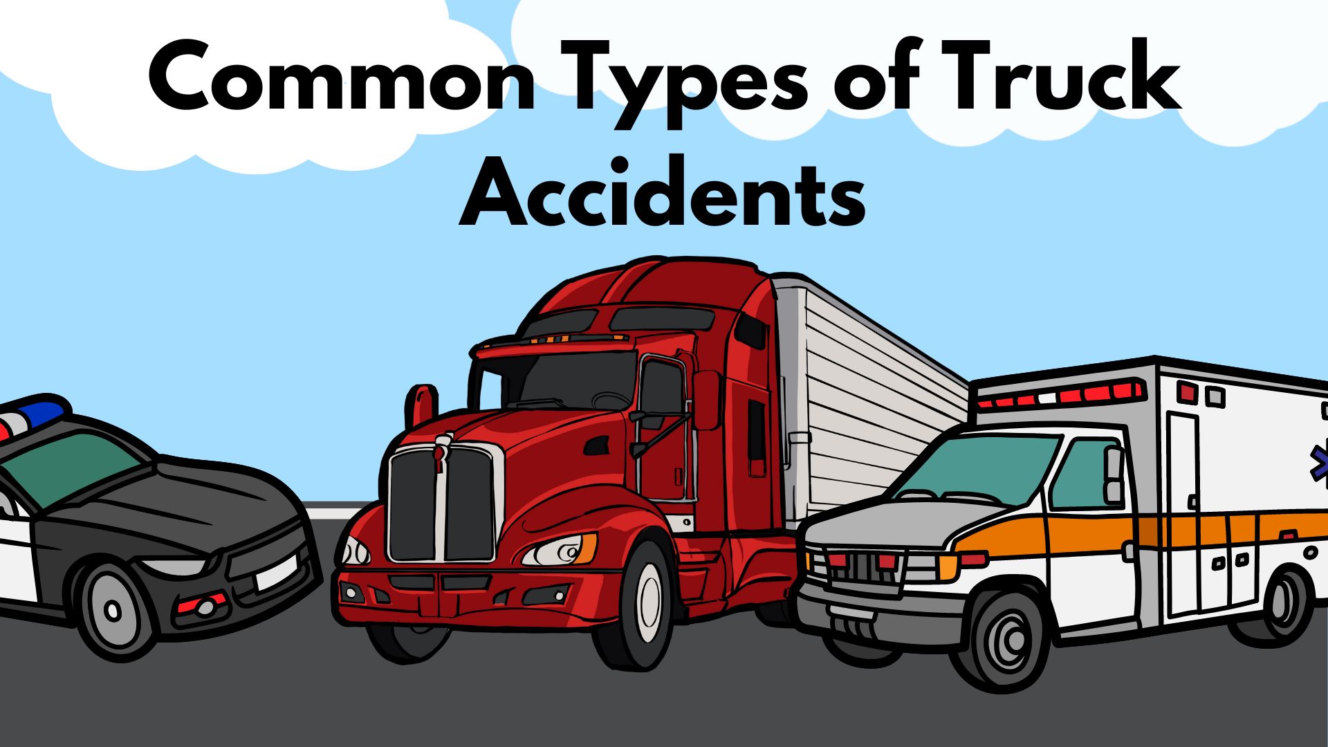 Common Types of Truck Accidents