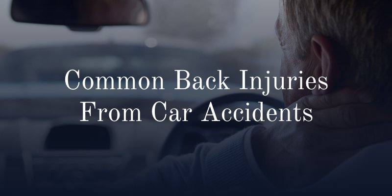 Common Back Injuries From Car Accidents