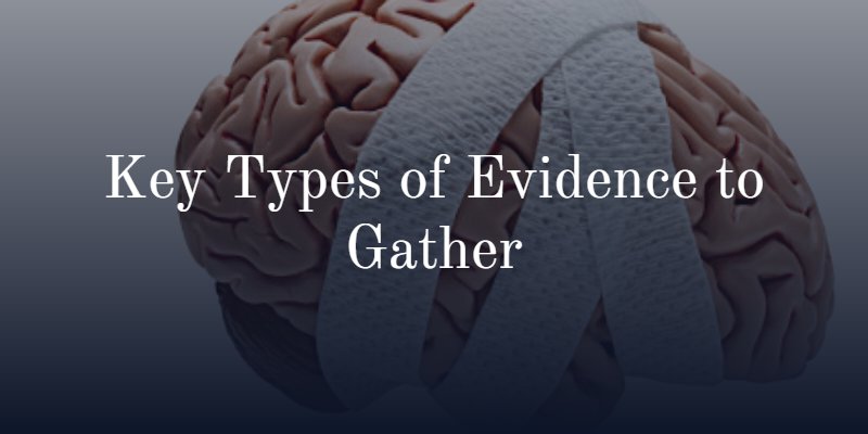 Key Types of Evidence to Gather